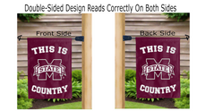 Load image into Gallery viewer, this is mississippi state country logo reading correctly on both sides of garden flag
