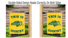 Load image into Gallery viewer, This is NDSU country logo reading correctly on both sides of garden flag

