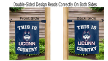 Load image into Gallery viewer, this is uconn country logo reading correctly on both sides of garden flag
