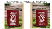 Load image into Gallery viewer, aquinas saints logo reading correctly on both sides of red double sided garden flag
