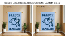 Load image into Gallery viewer, baruch bearcats logo reading correctly on both sides of light blue double sided house flag
