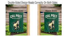 Load image into Gallery viewer, cal poly mustangs logo reading correctly on both sides of green double sided garden flag
