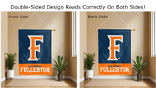 Load image into Gallery viewer, cal state fullerton logo reading correctly on both sides of blue and orange double sided house flag
