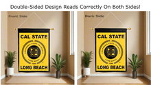 Load image into Gallery viewer, cal state long beach seal logo reading correctly on both sides of double sided house flag
