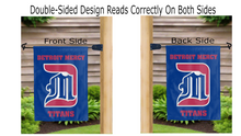 Load image into Gallery viewer, detroit mercy titans logo reading correctly on both sides of blue double sided garden flag
