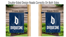 Load image into Gallery viewer, duquesne university logo reading correctly on both sides of blue double sided garden flag
