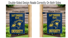 Load image into Gallery viewer, east tennessee state university logo reading correctly on both sides of blue double sided garden flag
