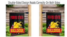 Load image into Gallery viewer, ferris state bulldogs logo reading correctly on both sides of black and red double sided garden flag
