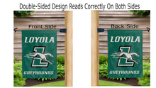 Load image into Gallery viewer, loyola greyhounds logo reading correctly on both sides of green double sided garden flag
