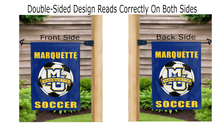 Load image into Gallery viewer, marquette soccer logo reading correctly on both sides of blue double sided garden flag
