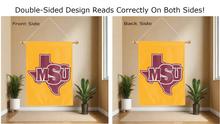 Load image into Gallery viewer, msu logo reading correctly on both sides of gold double sided house flag

