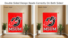 Load image into Gallery viewer, msum logo reading correctly on both sides of red house flag
