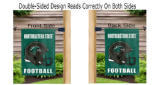 Load image into Gallery viewer, nsu northeastern state football logo reading correctly on both sides of green double sided garden flag
