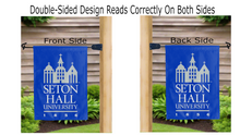 Load image into Gallery viewer, seton hall university 1856 logo reading correctly on both sides of blue double sided garden flag
