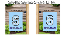 Load image into Gallery viewer, spelman college logo reading correctly on both sides of light blue double sided garden flag
