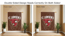 Load image into Gallery viewer, st. lawrence university saints logo reading correctly on both sides of brown double sided house flag
