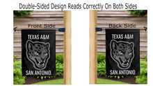 Load image into Gallery viewer, texas A&amp;M san antonio logo reading correctly on both sides of black double sided garden flag
