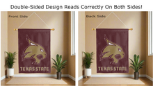 Load image into Gallery viewer, texas state bobcats logo reading correctly on both sides of house flag
