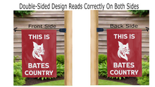 Load image into Gallery viewer, this is bates country logo reading correctly on both sides of red double sided garden flag
