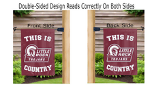 Load image into Gallery viewer, this is little rock trojans country logo reading correctly on both sides of maroon double sided garden flag
