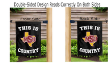 Load image into Gallery viewer, this is msu country logo reading correctly on both sides of black double sided garden flag
