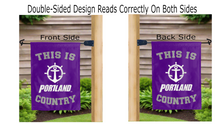 Load image into Gallery viewer, this is portland pilots country logo reading correctly on both sides of purple double sided garden flag
