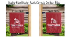 Load image into Gallery viewer, transylvania university logo reading correctly on both sides of red double sided garden flag
