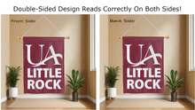 Load image into Gallery viewer, university of arkansas little rock logo reading correctly on both sides of maroon double sided house flag
