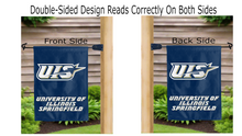 Load image into Gallery viewer, university of illinois springfield logo reading correctly on both sides of blue double sided garden flag
