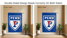 Load image into Gallery viewer, upenn logo reading correctly on both sides of blue double sided house flag
