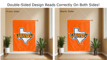 Load image into Gallery viewer, utrgv logo reading correctly on both sides of orange double sided house flag
