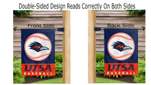 Load image into Gallery viewer, utsa baseball logo reading correctly on both sides of double sided garden flag
