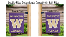 Load image into Gallery viewer, washington huskies logo reading correctly on both sides of purple double sided garden flag
