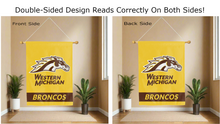 Load image into Gallery viewer, western michigan broncos logo reading correctly on both sides of house flag
