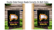 Load image into Gallery viewer, winthrop eagles logo reading correctly on both sides of black double sided garden flag
