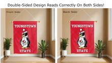 Load image into Gallery viewer, youngstown state university logo reading correctly on both sides of red double sided house flag
