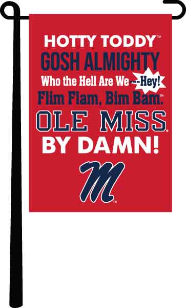 Mississippi - Ole Miss Chant Garden Flag