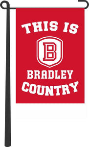 Bradley University - This Is Bradley University Braves Country Garden Flag