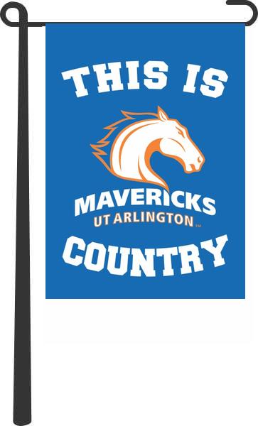 UT Arlington - This Is UT Arlington Mavericks Country Garden Flag